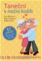 Taneční v noční košili: 52 příběhů - nejen pro seniory pro oživení vzpomínek - Kniha