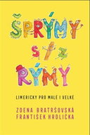 Šprýmy s/z rýmy: Limericky pro malé i velké - Kniha