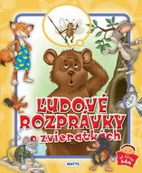 Ľudové rozprávky o zvieratkách - Kniha