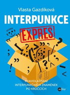 Interpunkce expres: Pravidla psaní interpunkčních znamének po krůčcích - Kniha