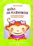 Opička na prázdninách: Další veselé pohádky o slušném chování - Kniha