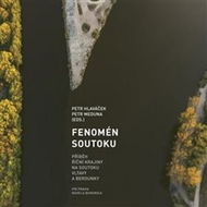Fenomén soutoku: Příběh říční krajiny na soutoku Vltavy a Berounky - Kniha