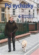 Psí vycházky 6 Bubenečský Montmartre: Za moderní architekturou Prahy se Zdeňkem Lukešem - Kniha