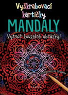 Vyškrabovací kartičky MANDALY: Vytvoř kouzelné obrázky! + škrabátko - Kniha