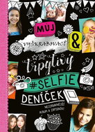 Můj vyškrabovací selfie deníček: Nejzábavnější album a zápisník - Kniha