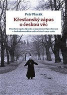 Křesťanský zápas o českou věc - Kniha