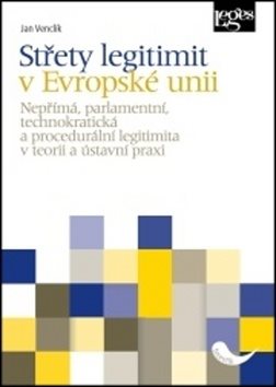 Střety legitimit v Evropské unii - Kniha - Main image