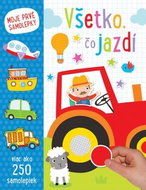 Všetko, čo jazdí – Moje prvé samolepky - Kniha