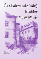 Českokrumlovský klášter vypravuje - Kniha