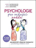 Psychologie pro milujíci rodiče: Nejnovější vědecké poznatky ... - Kniha