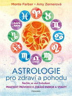 Astrologie pro zdraví a pohodu: Nechte se vést hvězdami - Kniha