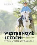 Westernové ježdění: Výcvik westernového koně - Kniha