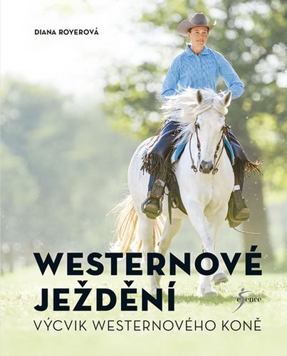 Westernové ježdění: Výcvik westernového koně Main image Westernové ježdění: Výcvik westernového koně - Kniha - Main image