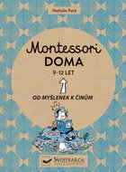 Montessori doma 9 - 12 let: Od myšlenek k činům - Kniha