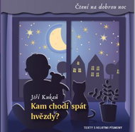 Kam chodí spát hvězdy?: Čtení na dobrou noc - Kniha