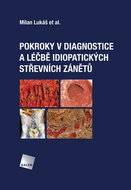 Pokroky v diagnostice a léčbě idiopatických střevních zánětů - Kniha