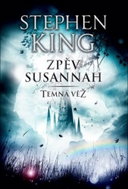 Zpěv Susannah: Temná věž VI. - Kniha