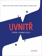 Uvnitř: Průvodce hlubinami mozku - Kniha