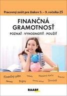 Finančná gramotnosť Pracovný zošit pre žiakov 5. - 9. ročníka ZŠ: Poznať, vyhodnotiť, použiť - Kniha