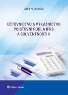 Účtovníctvo a výkazníctvo poisťovní podľa IFRS a solventnosti II - Kniha