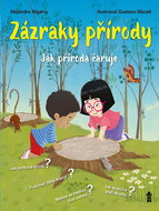Zázraky přírody Jak příroda čaruje - Kniha