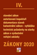 Zákony 2020 IV. Stavební řízení: Stavební zákon, Katastr nemovitostí, Bydlení, Pozemkové úpravy - Kniha