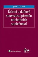 Účetní a daňové souvislosti přeměn obchodních společností - Kniha