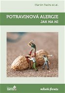 Potravinová alergie: Jak na ni - Kniha