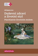 Duševní zdraví a životní styl: Psychiatrie životním stylem - Kniha