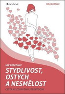 Jak překonat stydlivost, ostych a nesmělost: Cesta ke zdravému sebevědomí - Kniha
