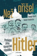 Než přišel Hitler: Poslední zima Výmarské republiky - Kniha