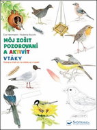 Môj zošit pozorovaní a aktivít Vtáky - Kniha