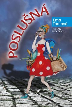 Poslušná: Román pro ženy - Kniha - Main image