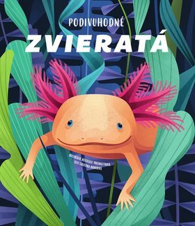 Podivuhodné zvieratá - Kniha - Main image