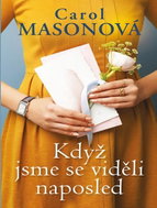 Když jsme se viděli naposled - Kniha