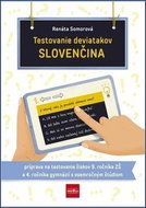 Testovanie deviatakov SLOVENČINA: Príprava na testovanie žiakov 9. roč. ZŠ a 4. roč. gymnázií s osem - Kniha