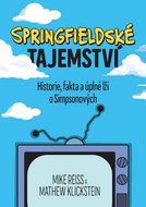 Springfieldské tajemství: Historie, fakta a úplné lži o Simpsonových - Kniha