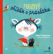 Pravdivý příběh o prasátku - Kniha