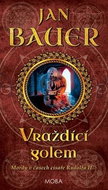 Vraždící golem: Mordy v časech císaře Rudolfa II. - Kniha