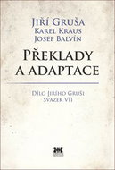 Překlady a adaptace: Dílo Jiřího Gruši svazek VII - Kniha