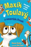 Maxík Toulavý a veverčák Prcek: Malý pejsek s velkým srdcem - Kniha