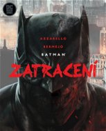 Batman Zatracení - Kniha