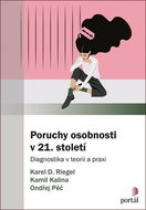 Poruchy osobnosti v 21. století: Diagnostika v teorii a praxi - Kniha