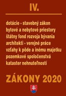 Zákony 2020 IV.: dotácie, stavebný zákon, bytové a nebytové priestory ... - Kniha