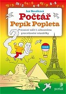Počtář Pepík Popleta: Pracovní sešit k zábavnému procvičování násobilky - Kniha