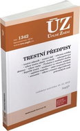 ÚZ 1342 Trestní předpisy: podle stavu k 16. 12. 2019 - Kniha