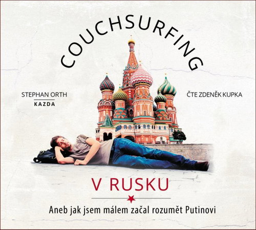 Couchsurfing in Russia: or how I almost started to understand Putin - CD Audiobooks - Main image