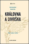Královna a divoška: Být sama sebou - Kniha