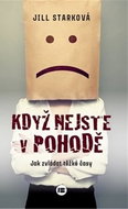 Když nejste v pohodě: Jak zvládat těžké časy - Kniha