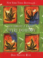 Moudrost z knihy Čtyři dohody - Kniha